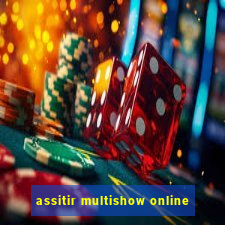 assitir multishow online